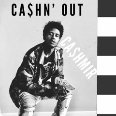 Cashn' Out (Prod. Sachy)