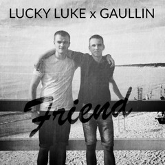 Lucky Luke x Gaullin - FRIEND
