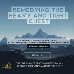 Lesson 10: The One who loves a thing besides Allah becomes Imprisoned and Tortured by it