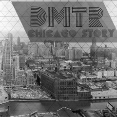 DMTR - Chicago Story (Original Mix)