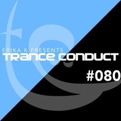 Erika K - Trance Conduct 080