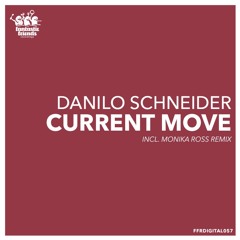 Danilo Schneider - Current (Monika Ross Remix)