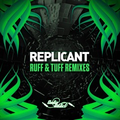 Replicant - Ruff N Tuff (Veak Remix)