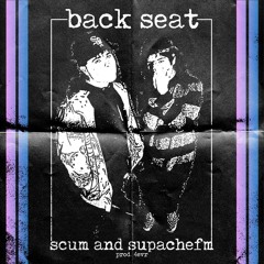 backseat w/ supachefm (prod. 4evr)