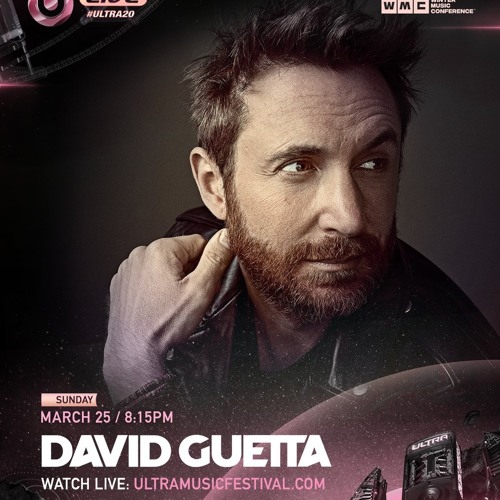 Stream David Guetta - Live @ Ultra Music Festival Miami 2018 (Free Download)  by dijkos | Listen online for free on SoundCloud