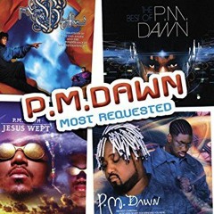 PM DAWN (ACOUSTIC) - I'd Die Without You