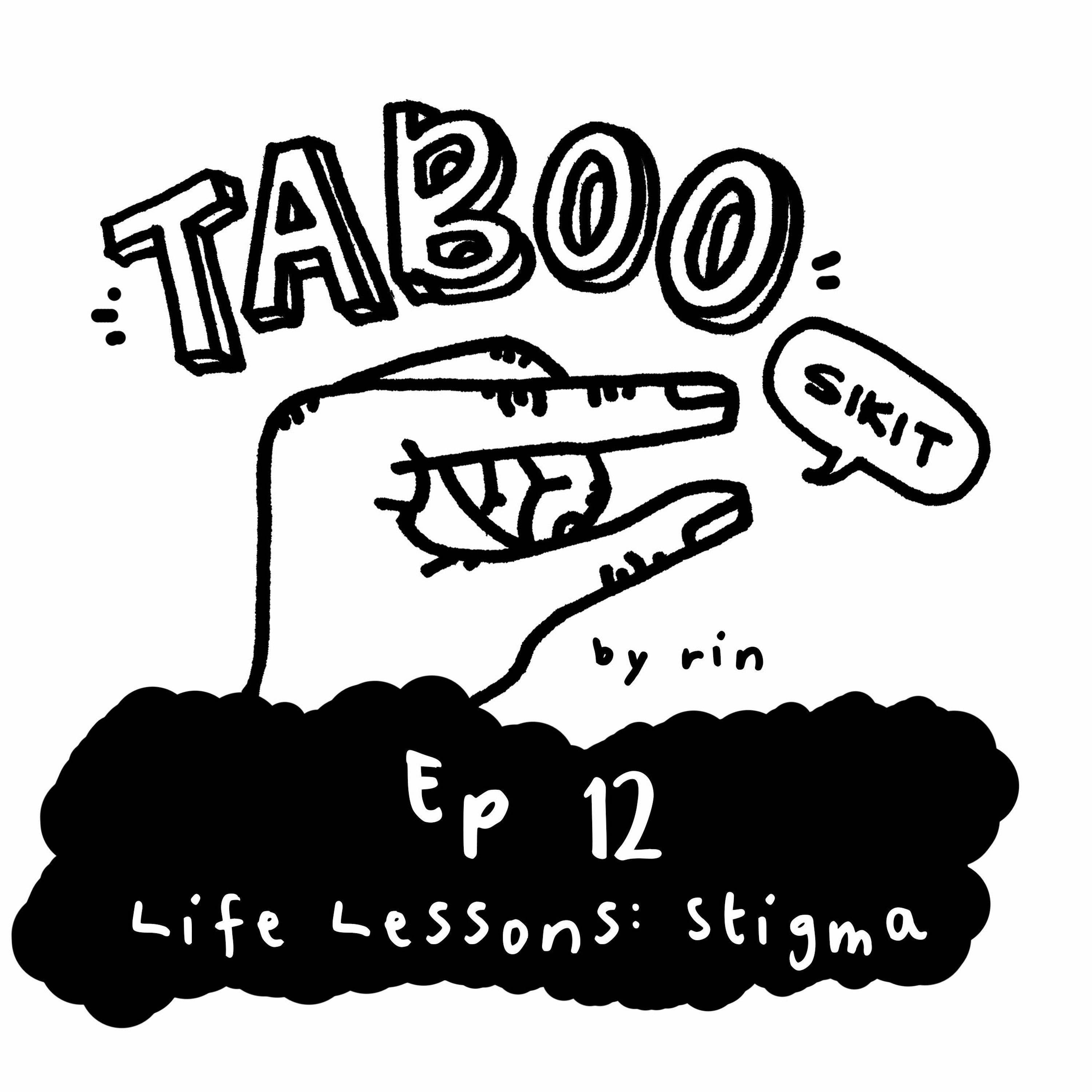 Ep 12 Life Lessons | Stigma