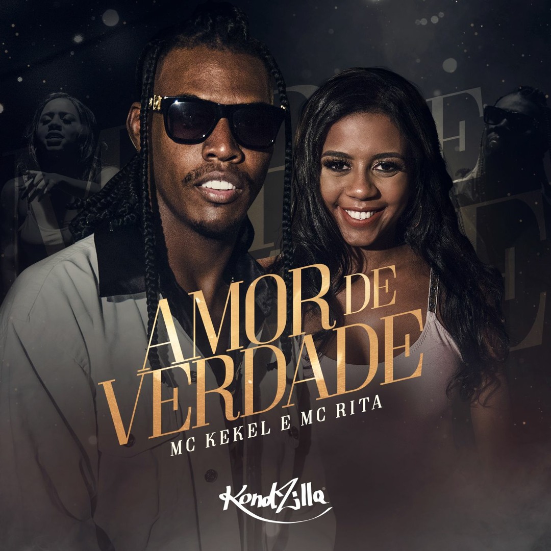 Stream Mc Kekel E Mc Rita Amor De Verdade By Kondzilla Records