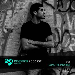 Devotion Podcast 033 with Elias The Prophet
