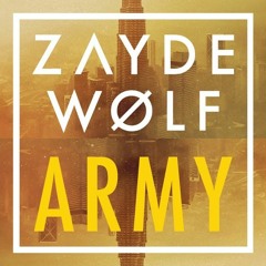 Army - Zayde Wolf