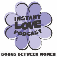 Instant Love Podcast - Episode 5 - "I'm Your Man"
