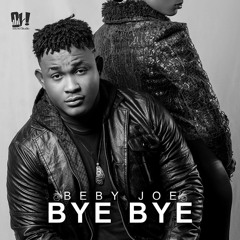 BEBY JOE - BYE BYE.mp3