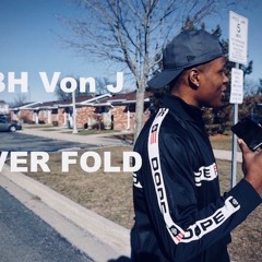 NBH Von J - Never Fold