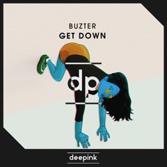 Buzter - Get Down (Original Mix)