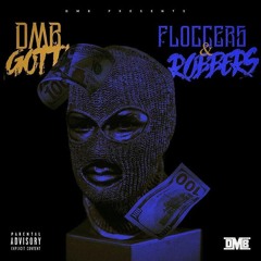 DMB GOTTI - FLOCCERS & ROBBERS