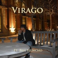 Virago Ft. Zeil Huncho