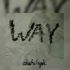 Way [Prod. By Samad Savage]