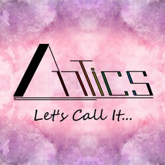 Antics-Let's Call It...