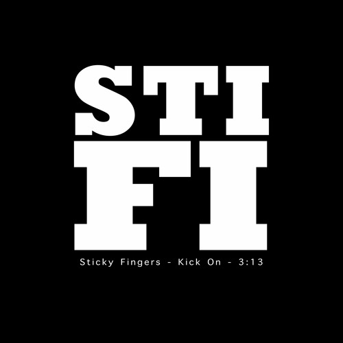 Sticky Fingers - Kick On