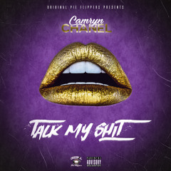 Talk My Shit Prt 1