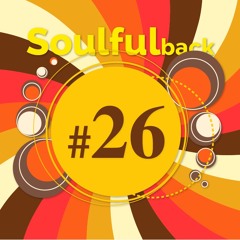 Soulfulback 26 - Compiled and mixed by Soulboss
