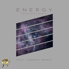 ENERGY FT. Tuesday Knight