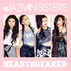 JAZMIN Sisters - Heartbreaker