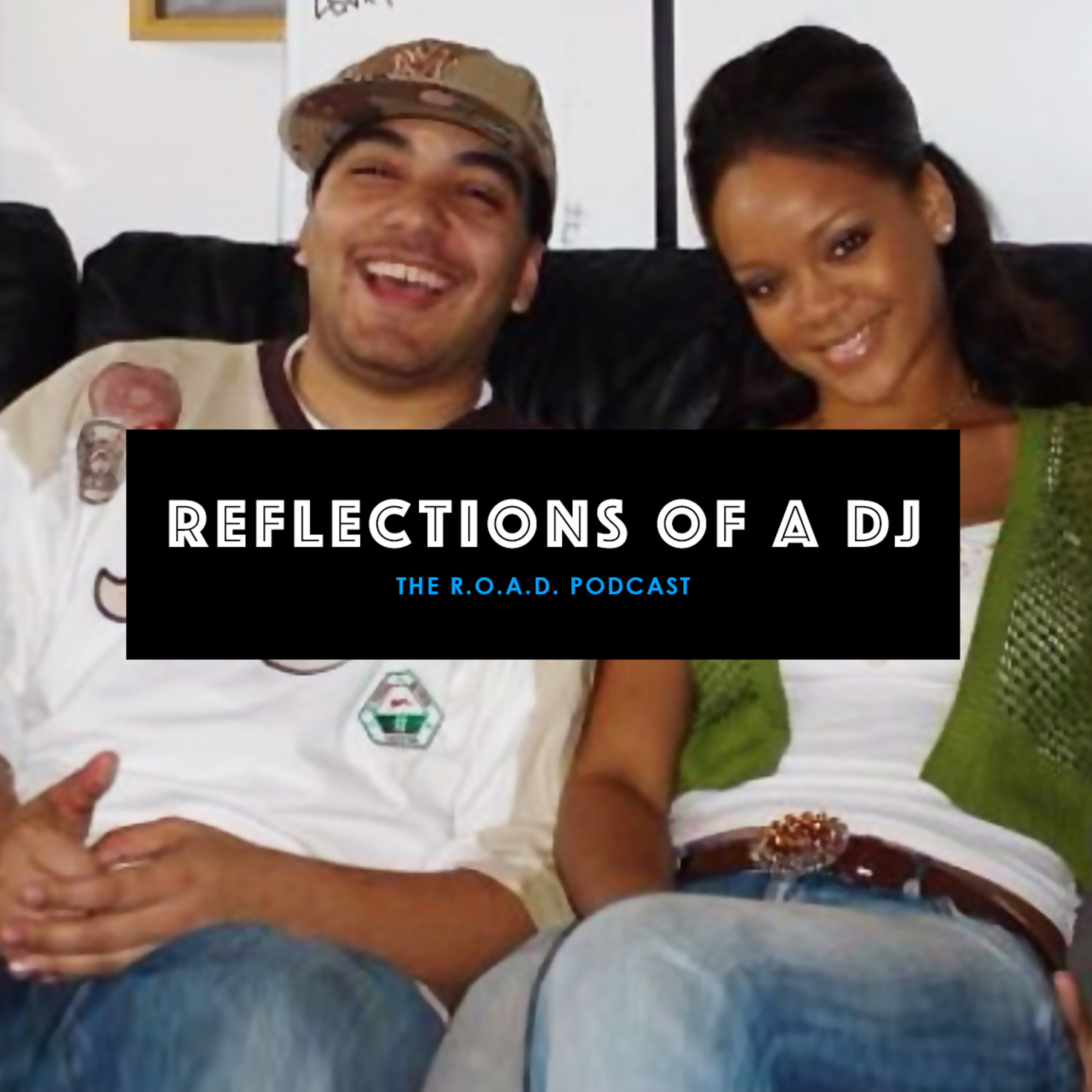 ROAD PODCAST (Reflections Of A DJ)