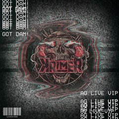 Krimer & Spag Heddy - Got Dam! (AG LIVE VIP)