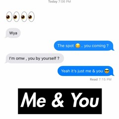 Me & You