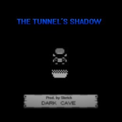 Ｔｈｅ Ｔｕｎｎｅｌ＇ｓ Ｓｈａｄｏｗ (Prod. by ShinobiSyntax)