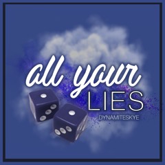 All Your Lies