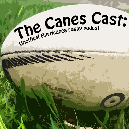 Stream episode The Canes Cast Episode 1 Hurricanes V Highlanders by