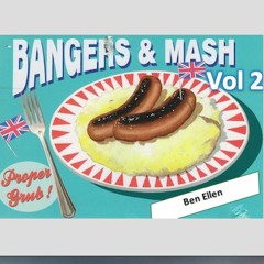 Banger's and Mash Volume 2