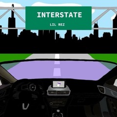 Lil Rez - Interstate (Remix)