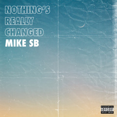 Nothing's Really Changed (Prod. By P. SOUL)