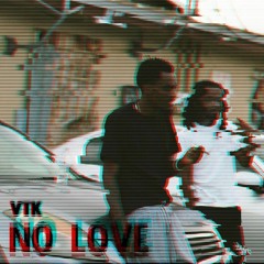 No Love