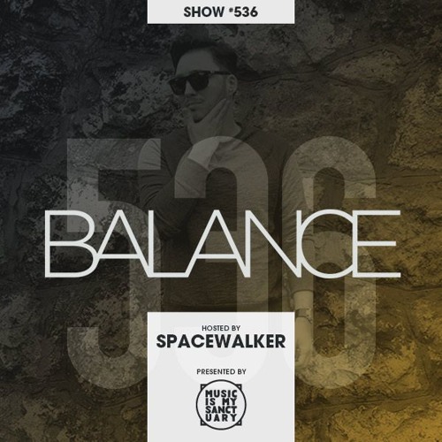 BALANCE Show #536 - Mixed by Spacewalker