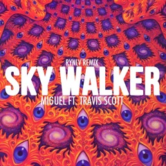 Miguel ft. Travis Scott - Skywalker (RYNLV Remix)