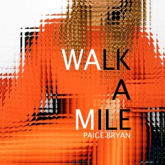 Walk A Mile