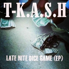 T - K.A.S.H. "Ain't No Thang"