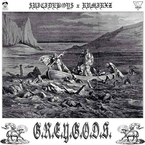 $UICIDEBOY$ X RVMIRXZ - G.R.E.Y.G.O.D.S. [Full EP]