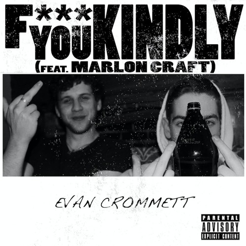 F*** You, Kindly (feat. Marlon Craft)
