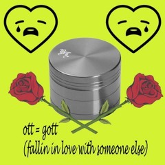 Ott = Gott (fallin in love with someone else XXXTentacion Remix)