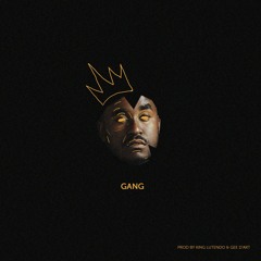 GANG (prod. by King Lutendo & Gee D'art)
