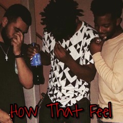 How That Feel (Prod. JEWFY)