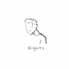 Nights (prod. Clueless Kit)