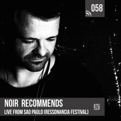 Noir Recommends 058 // Live from Sao Paulo