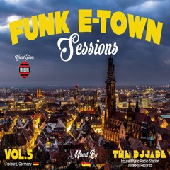 Funk E - Town Sessions V.5 - The DjJade(House Music Radio Station,Jukebox Recordz)[Freiburg,Germany]
