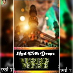 01.Ori Naga M Aina Chey Ra Song (Hyderabad Folk Drops Vol.3)Mix By Dj Harish Sdnr nd dj arun sdnr